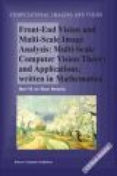 Front-End Vision and Multi-Scale Image Analysis : Multi-scale Computer Vision Theory and Applications, written in Mathematica