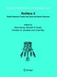 Rotifera X : Rotifer Research: Trends, New Tools and Recent Advances
