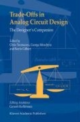 Trade-Offs in Analog Circuit Design - The Designer's Companion
