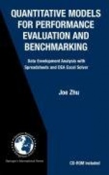 Quantitative Models for Performance Evaluation and Benchmarking - Data Envelopment Analysis with Spreadsheets and DEA Excel Solv