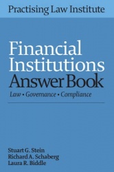 Financial Institutions Answer Book 2016: Law, Governance, Compliance