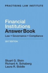 Financial Institutions Answer Book - Law, Governance, Compliance