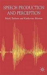Speech Production and Perception