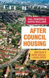 After Council Housing - Britain's New Social Landlords