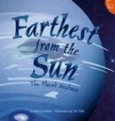 Farthest from the Sun: The Planet Neptune