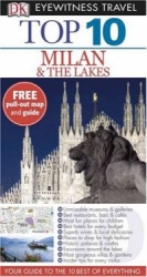 Eyewitness Top Ten Travel Guide. Milan and the Lakes
