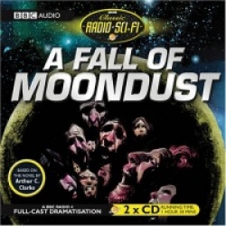 A Fall of Moondust: Classic Radio Sci-Fi