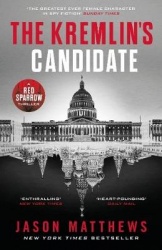 The Kremlin's Candidate - Discover what happens next after THE RED SPARROW, starring Jennifer Lawrence . . .