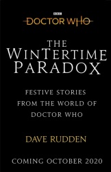 The Wintertime Paradox:: Festive Stories from the World of Doctor Who