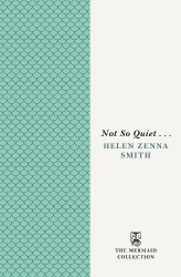 Not So Quiet . . .