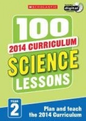 100 Science Lessons: Year 2