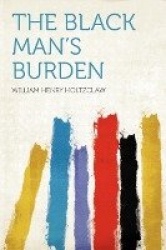 The Black Man's Burden