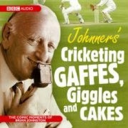 Johnners Cricketing Gaffes, Giggles and Cakes