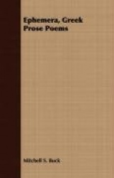 Ephemera, Greek Prose Poems