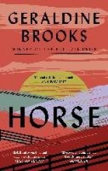 Horse - 'I loved this book so much' ANN PATCHETT