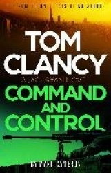 Tom Clancy Command and Control - The tense, superb new Jack Ryan thriller