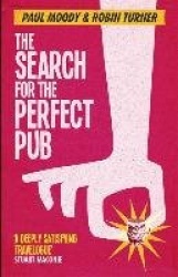 The Search for the Perfect Pub - Looking For the Moon Under Water