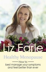 Healthy Menopause - How to best manage your symptoms and feel better than ever