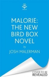 Malorie - One of the best horror stories published for years' (Express)