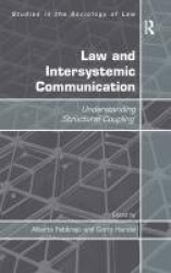 Law and Intersystemic Communication - Understanding ‘Structural Coupling’