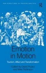 Emotion in Motion - Tourism, Affect and Transformation