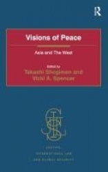 Visions of Peace - Asia and The West