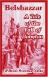 Belshazzar - A Tale of the Fall of Babylon