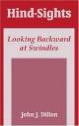 Hind-Sights: Looking Backward at Swindles