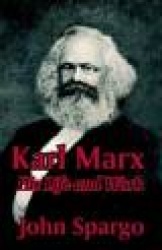Karl Marx - His Life and Work