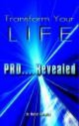Transform Your Life - PRD...Revealed