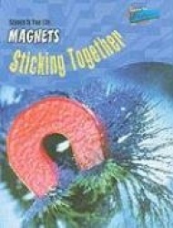 Magnets: Sticking Together
