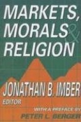 Markets, Morals, and Religion