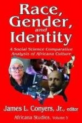 Race, Gender, and Identity - A Social Science Comparative Analysis of Africana Culture