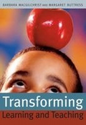 Transforming Learning and Teaching - We can if...