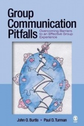 Group Communication Pitfalls - Overcoming Barriers to an Effective Group Experience