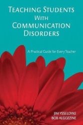 Teaching Students With Communication Disorders - A Practical Guide for Every Teacher