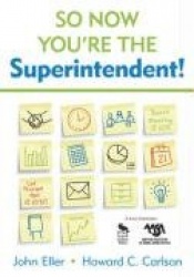 So Now You′re the Superintendent!