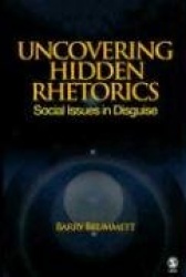 Uncovering Hidden Rhetorics - Social Issues in Disguise