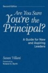 Are You Sure You're the Principal?: A Guide for New and Aspiring Leaders