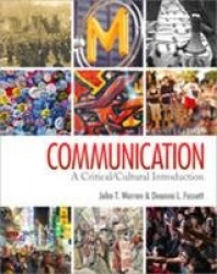 Communication: A Critical/Cultural Introduction