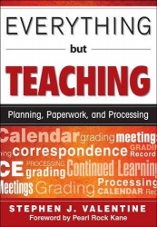 Everything But Teaching - Planning, Paperwork, and Processing