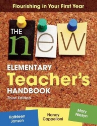 The New Elementary Teacher′s Handbook - Flourishing in Your First Year