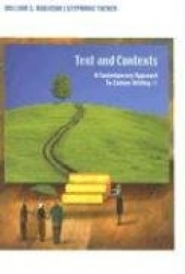 Texts and Contexts: A Contemporary Approach to College Writing