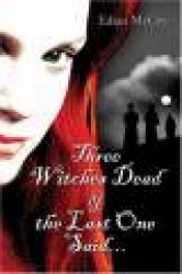 Three Witches Dead&the Last One Saida]