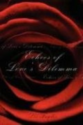 Echoes of Love's Dilemma