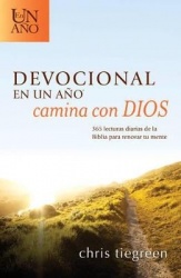 Devocional En Un Aï½o -- Camina Con Dios - 365 Lecturas Diarias de la Biblia Para Renovar Tu Mente