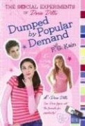 The Social Experiments of Dorie Dilts - Dumped by Popular Demand