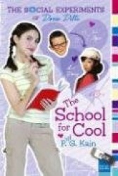 The Social Experiments of Dorie Dilts: The School for Cool