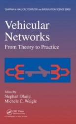 Vehicular Networks - From Theory to Practice