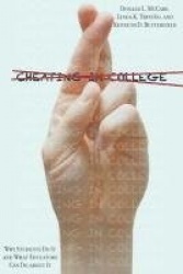 Cheating in College - Why Students Do It and What Educators Can Do about It
